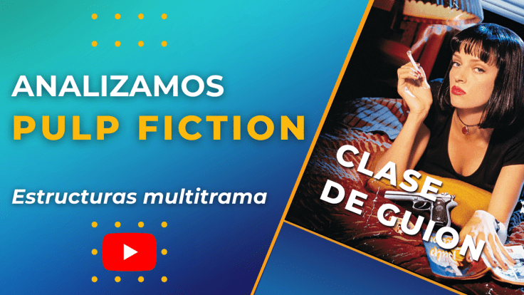 MASTERCLASS – Guiones multitrama: analizando Pulp&nbsp;Fiction