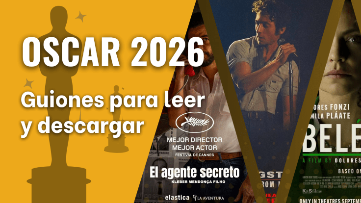OSCAR 2026 – Guiones para leer y&nbsp;descargar